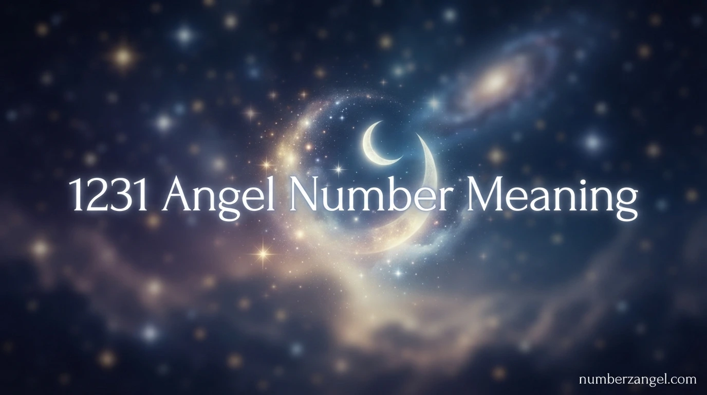 1231 Angel Number Meaning